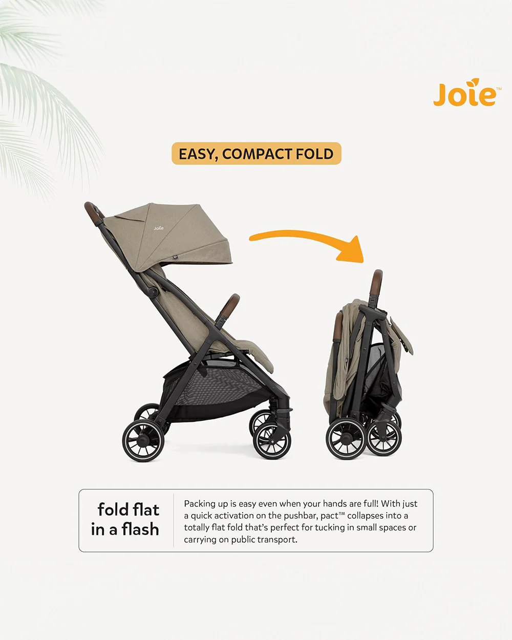 Joie Pact Pro Cabin Friendly Stroller-One Hand Fold-Flat Reclining Seat-Travel System Compatible-2 Years Warranty-Pram for 0 to 4Y (Upto 22 Kg)-Oak - Image 10