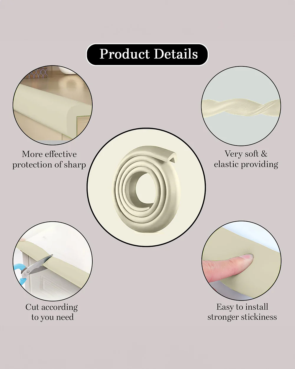 SYGA Edge Guard Strip-Cushion Corner Cover Tape-Foam-Infant Bump Protector-For Sharp Edges of Furniture & Corners-White - Image 5